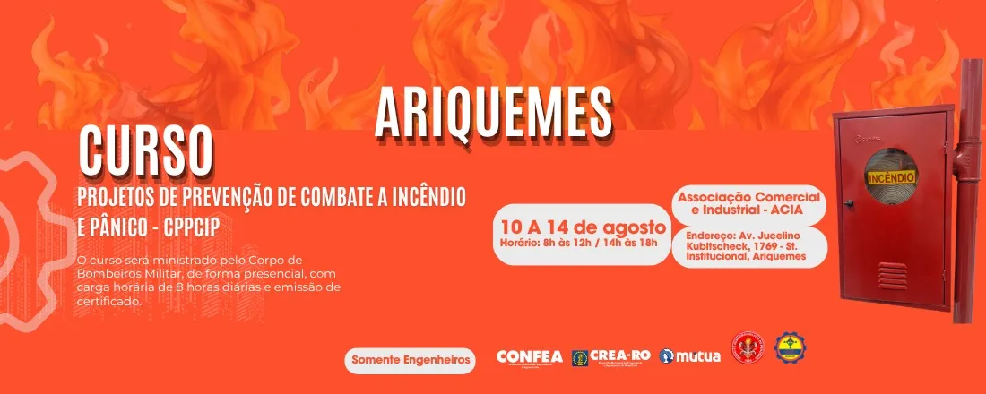 Capacitação em Projetos de Prevenção e Combate a Incêndio e Pânico (CPPCIP) - ARIQUEMES