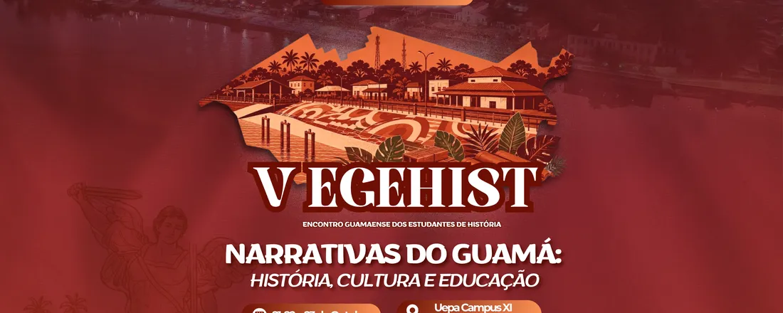 V EGEHIST Narrativas do Guamá: História, Cultura e Educação