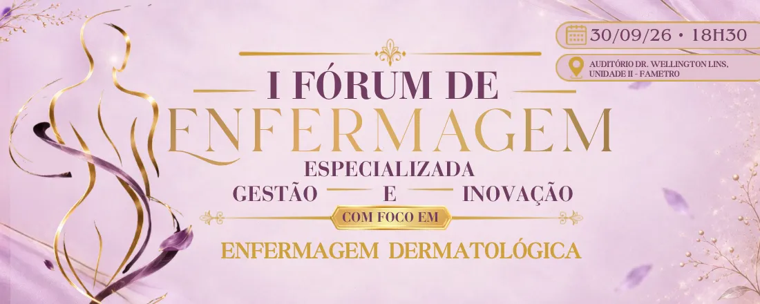 I FÓRUM DE ENFERMAGEM ESPECIALIZADA, GESTÃO E INOVAÇÃO