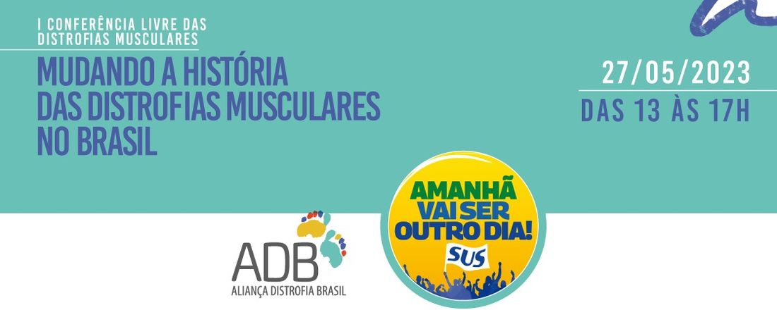 I CONFERÊNCIA NACIONAL LIVRE DAS DISTROFIAS MUSCULARES