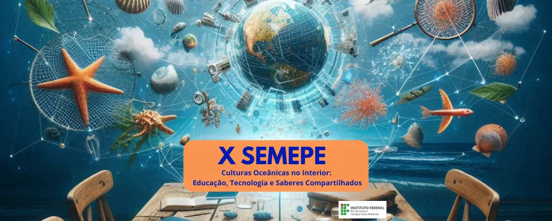 IX Semepe - Semana de Ensino, Pesquisa e Extensão do IFRJ - Campus Volta Redonda