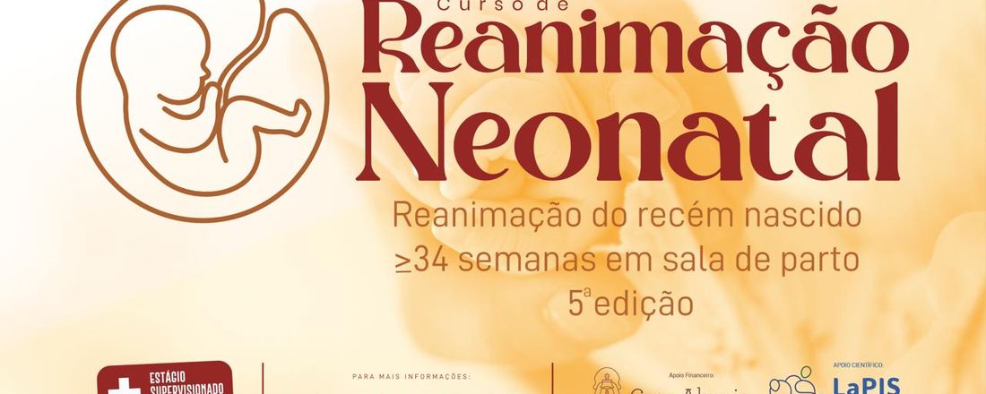 Curso de Reanimação Neonatal - Recém-nascido = 34 semanas em sala de parto - 5° Edição
