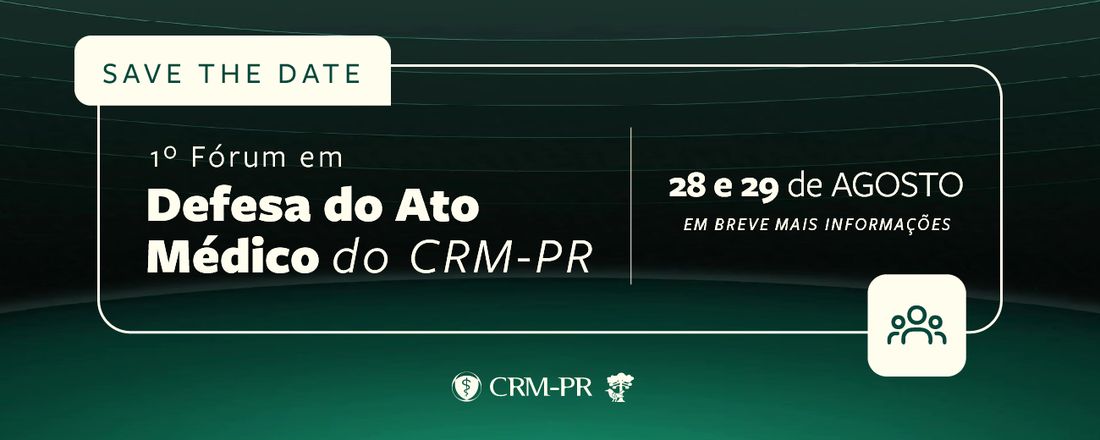 I Forúm em Defesa do Ato Médico do CRM-PR