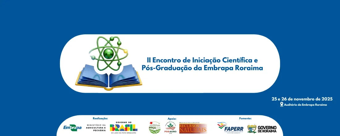 II Encontro de Iniciação Científica e Pós-Graduação da Embrapa Roraima
