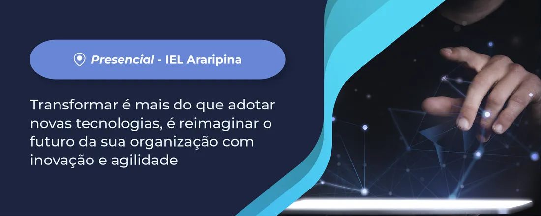 WORKSHOP DE TRANSFORMAÇÃO DIGITAL - ARARIPINA
