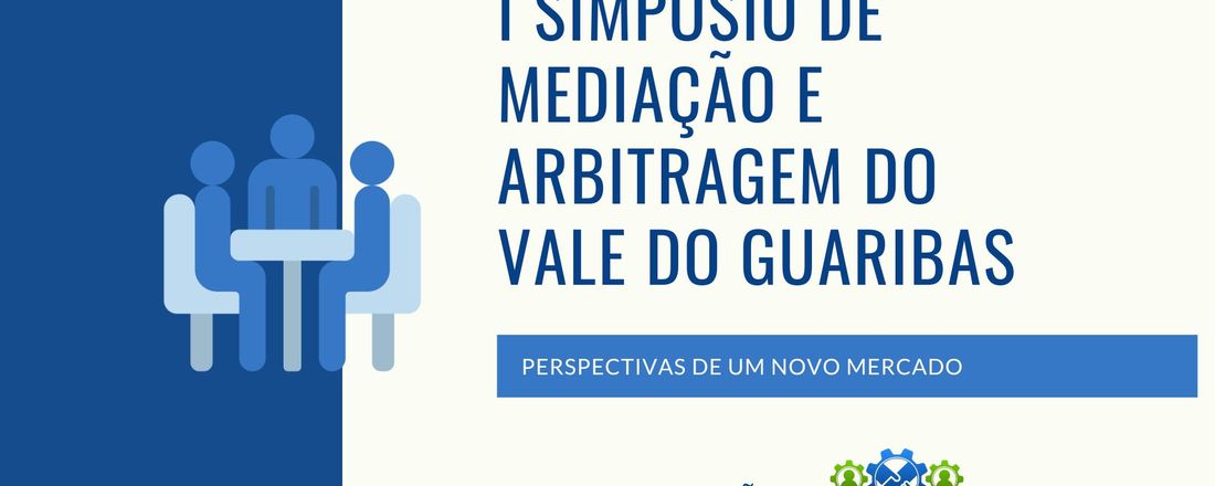 I SIMPOSIO DE ARBITRAGEM E MEDIAÇÃO DO VALE DO GUARIBAS