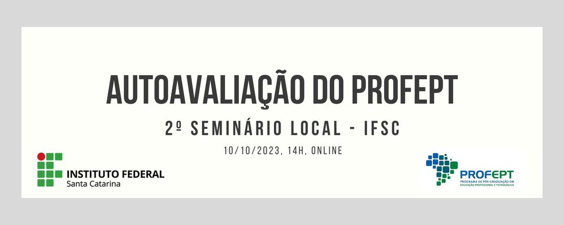 2º Seminário Local de Autoavaliação do ProfEPT - IFSC