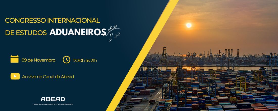 Congresso Internacional de Estudos Aduaneiros - Edição 2022
