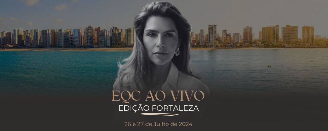 EQC Ao Vivo - Edição Fortaleza