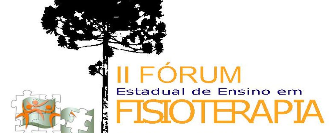 II Fórum de Ensino em Fisioterapia do Paraná  - Estágio Supervisionado e Preceptoria em Fisioterapia:  Experiências, Desafios e Potencialidades