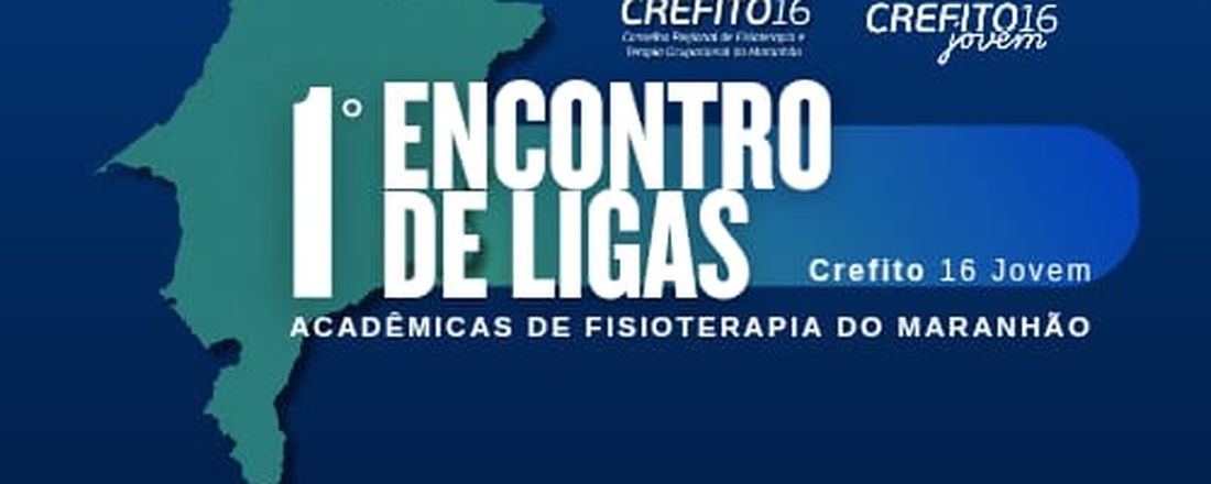 I ENCONTRO DE LIGAS ACADÊMICAS DE FISIOTERAPIA DO MARANHÃO