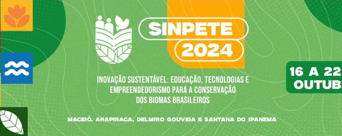 Semana Institucional de Pesquisa, Tecnologia e Inovação na Educação Básica - SINPETE ARAPIRACA