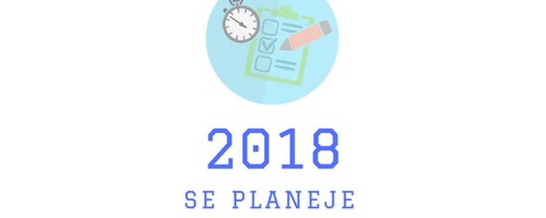 2018: Se planeje