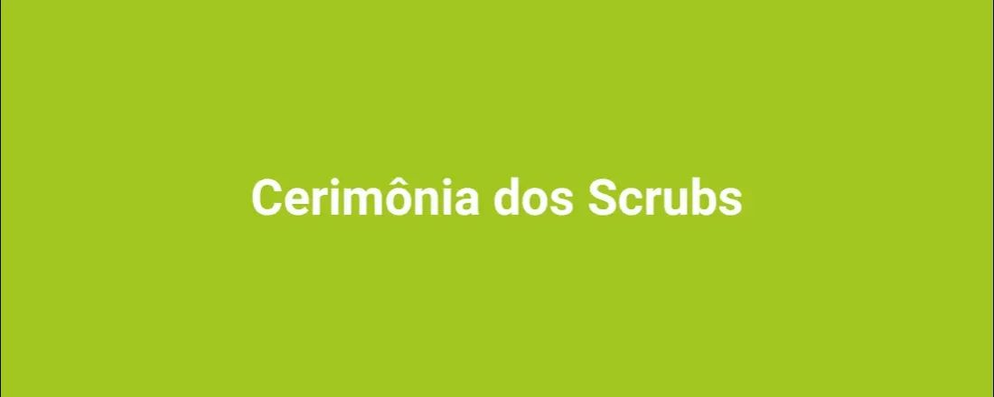 Cerimônia dos Scrubs