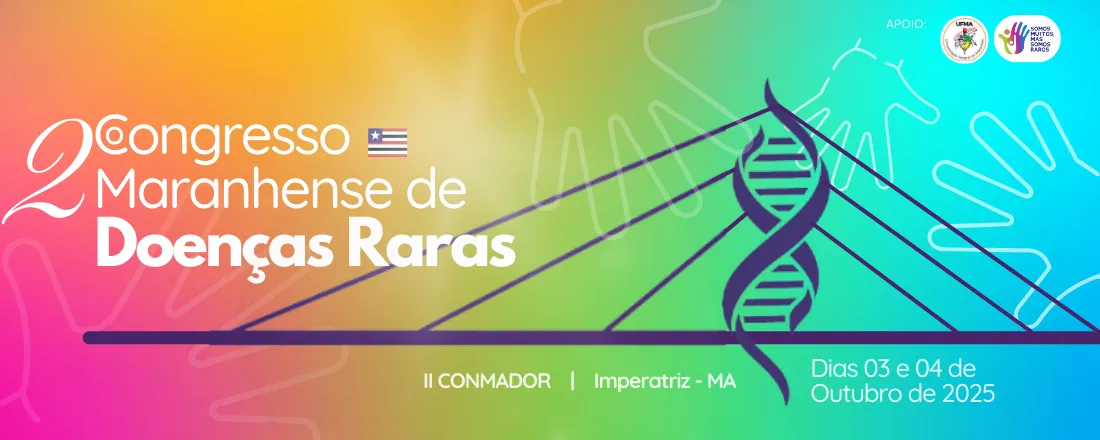 2º Congresso Maranhense de Doenças Raras - II CONMADOR