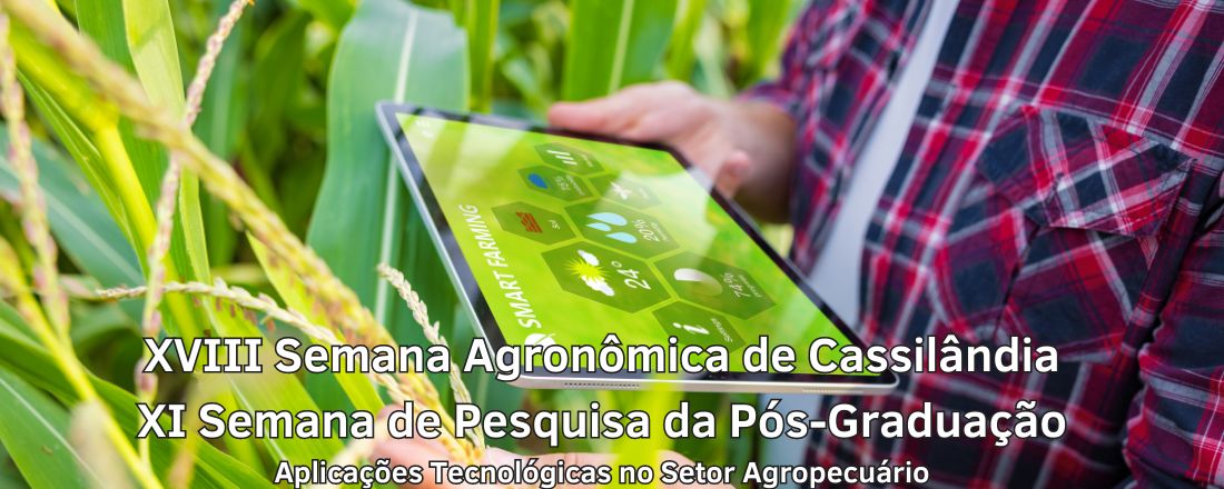 XVIII Semana Agronômica de Cassilândia e XI Semana de Pesquisa da Pós-graduação