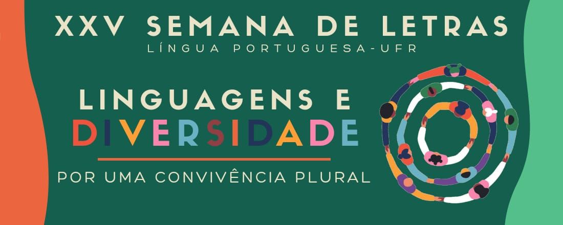 XXV Semana de Letras – Linguagens e diversidade: em busca da convivência plural