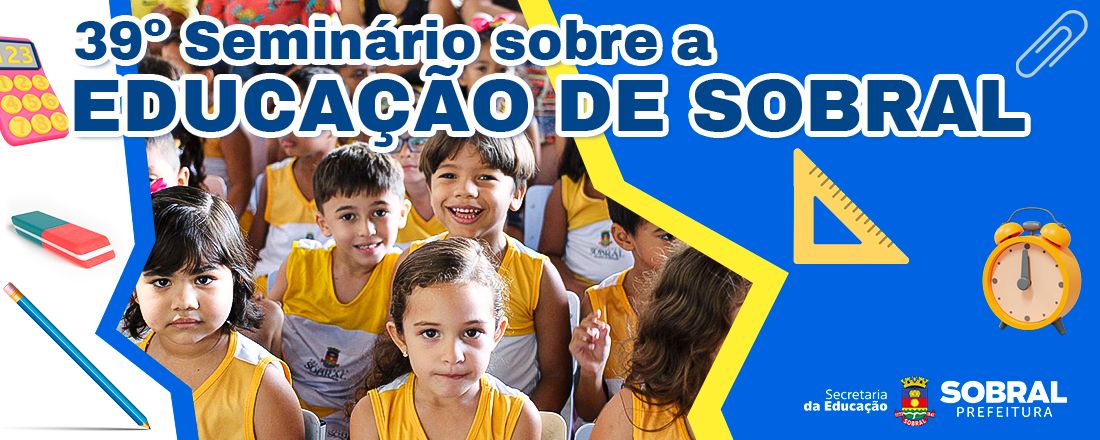 39º Seminário sobre a Educação de Sobral