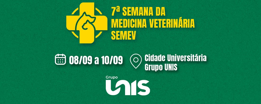 7ª Semana da Medicina Veterinária