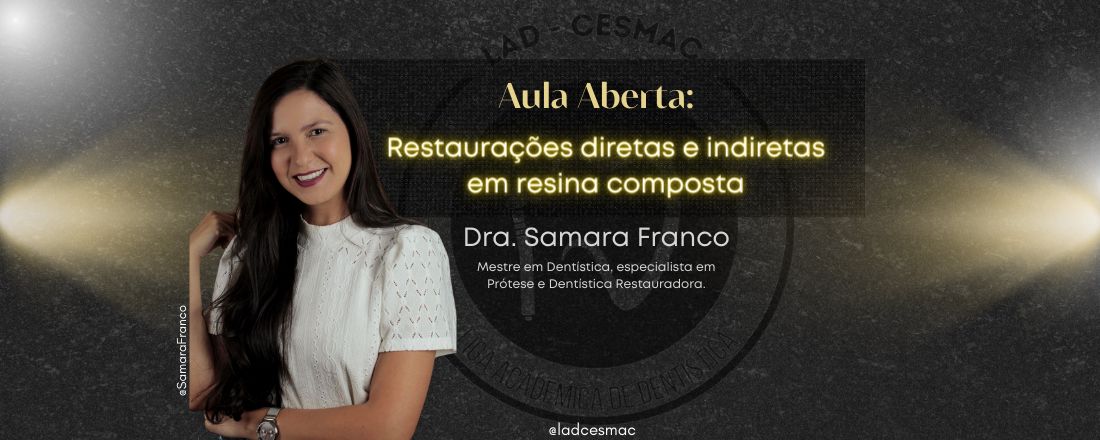 Aula Aberta: Restaurações diretas e indiretas com resina composta.