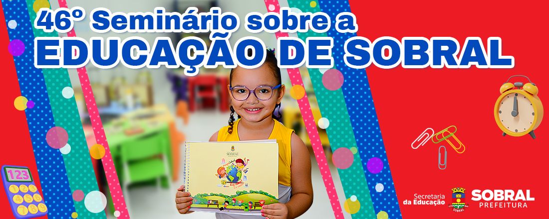 46° Seminário Sobre a Educação de Sobral