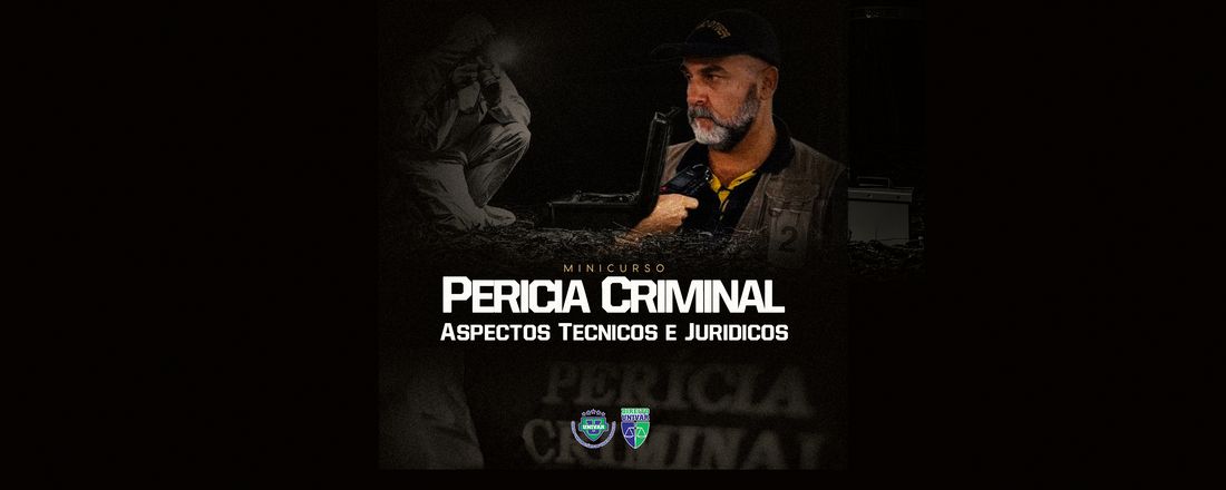 Minicurso: Pericia Criminal – Aspectos Técnicos e Jurídicos