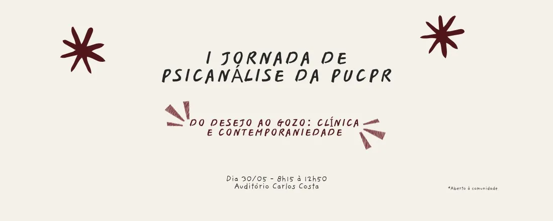 1º Jornada Acadêmica de Psicanálise da LAPSA - Do Desejo ao Gozo: Clínica e Contemporaneidade