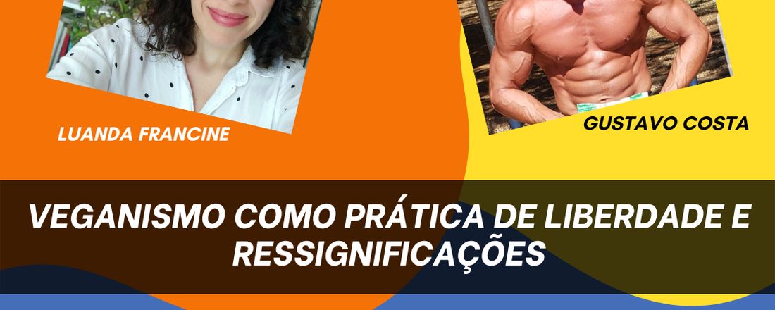 INQUIETAÇÕES CBCE-SP - Veganismo como prática de liberdade e ressignificações