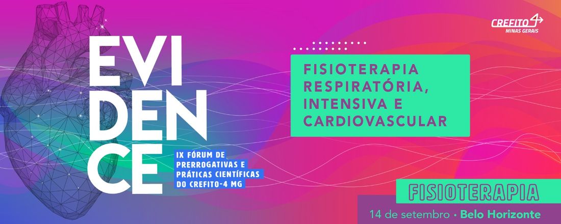 EVIDENCE - IX Fórum de Prerrogativas e Práticas Científicas do CREFITO-4 MG