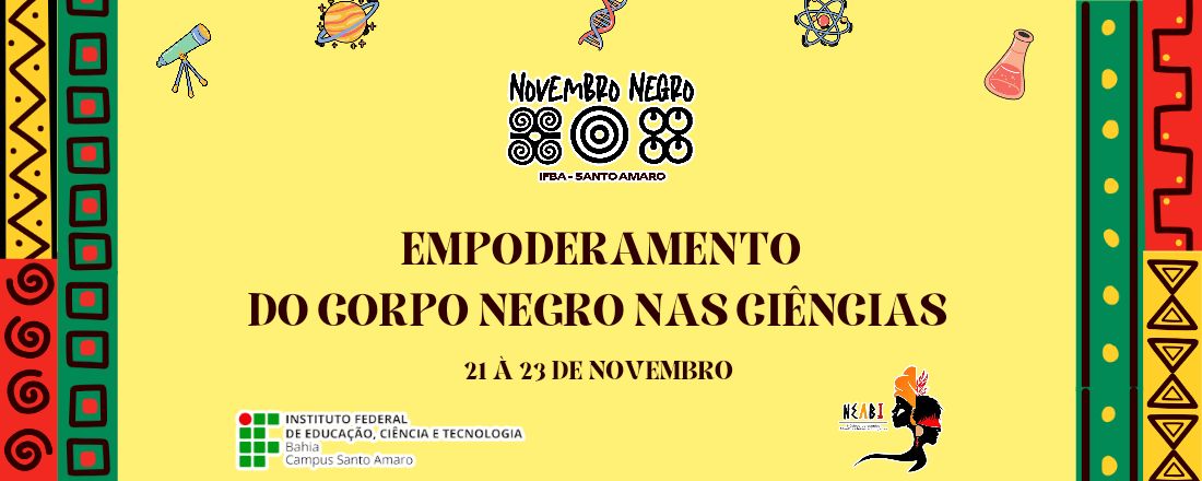 Novembro Negro: Empoderamento do Corpo Negro Nas Ciências