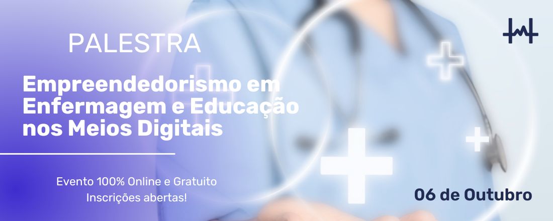 Empreendedorismo em Enfermagem e Educação nos Meios Digitais