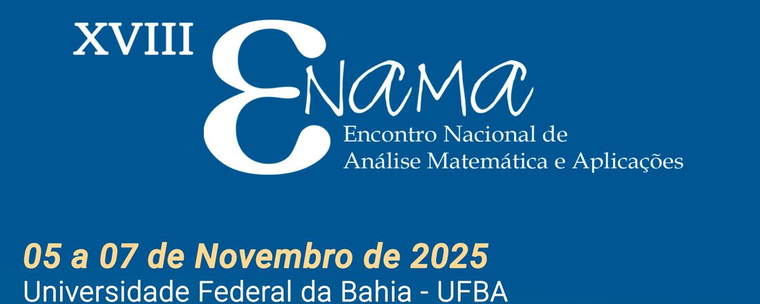 XVIII Encontro Nacional de Análise Matemática e Aplicações