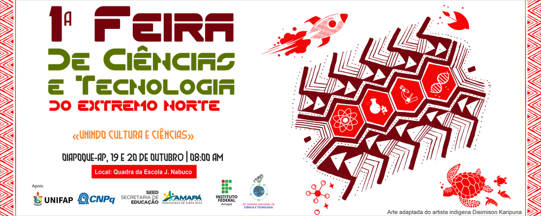 1ª FEIRA DE CIÊNCIAS E TECNOLOGIA DO EXTREMO NORTE