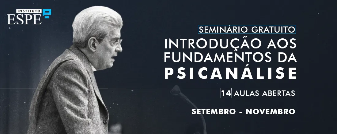 Seminário - Introdução aos Fundamentos da Psicanálise