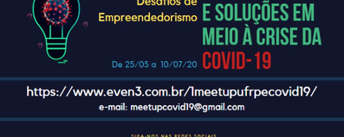 1º Meetup de Desafios de Empreendedorismo: Oportunidades e soluções em meio à crise da Covid-19