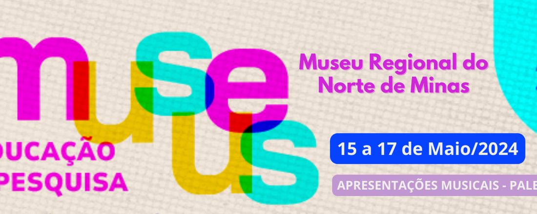 22ª Semana Nacional de Museus