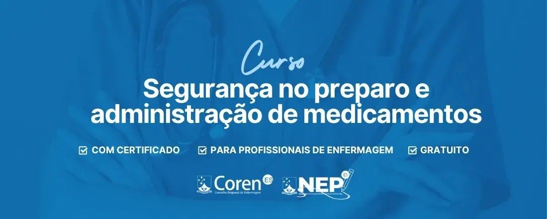 Segurança no preparo e administração de medicamentos | Marataízes