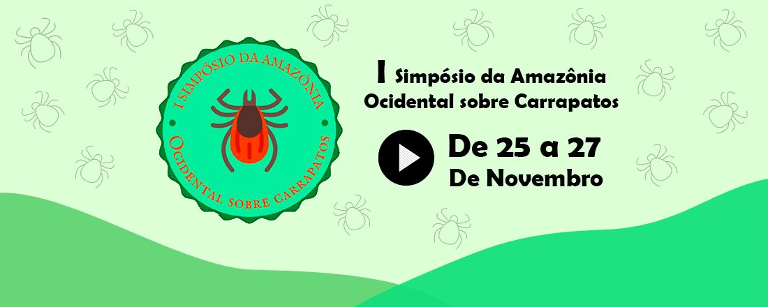 1º Simpósio da Amazônia Ocidental Sobre Carrapatos