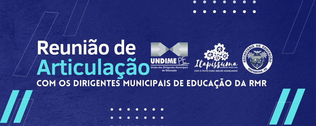 Reunião de Articulação com os Dirigentes Municipais de Educação da RMR