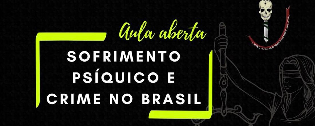 Sofrimento psíquico e o crime no Brasil