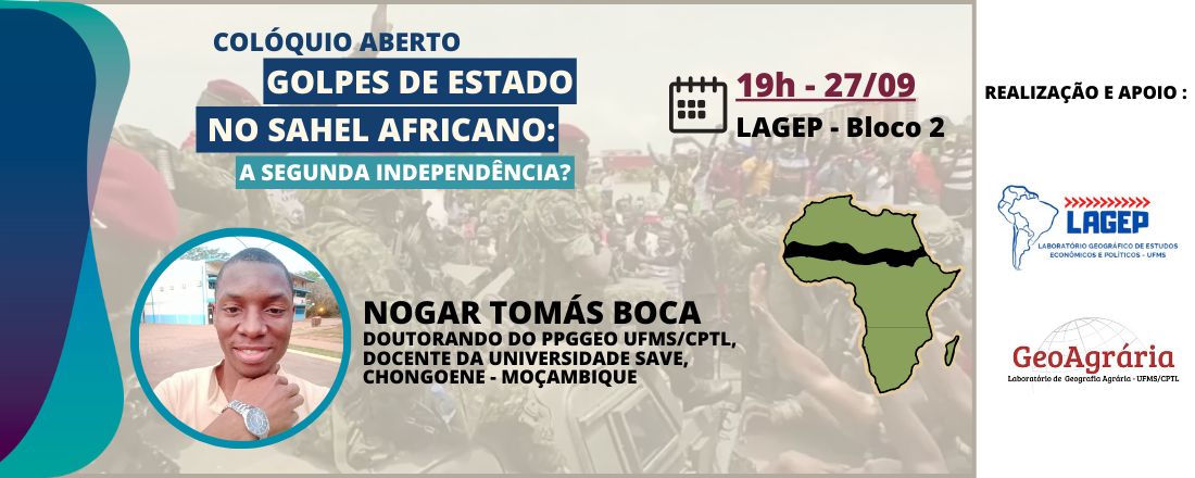 Colóquio Aberto “Golpes de Estado no Sahel africano: a segunda independência?"