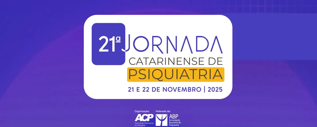 21ª Jornada Catarinense de Psiquiatria
