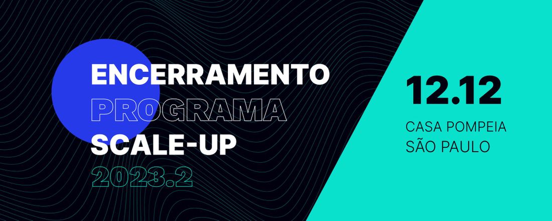 Encerramento Scale Up 23.2