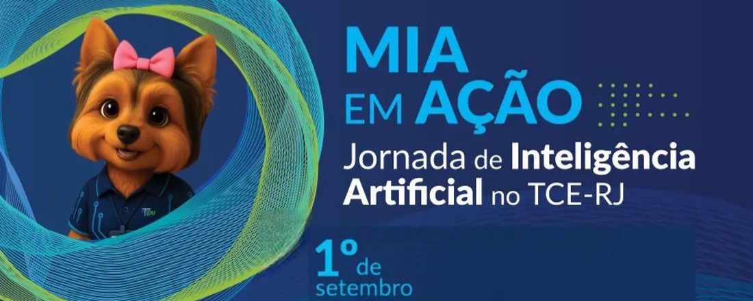 MIA EM AÇÃO: Jornada de Inteligência Artificial no TCE-RJ