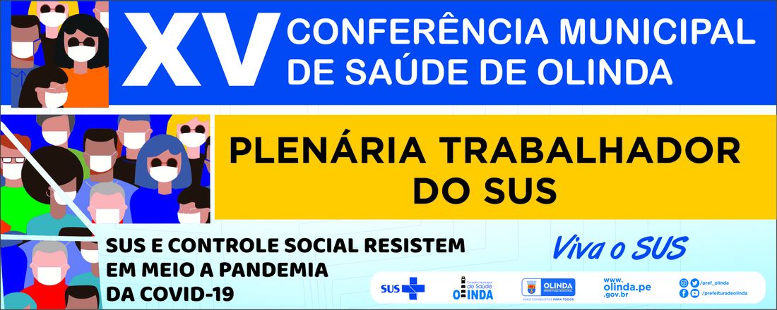 XV Conferência Municipal de Saúde de Olinda - PLENÁRIA TRABALHADOR - (Orientações abaixo)