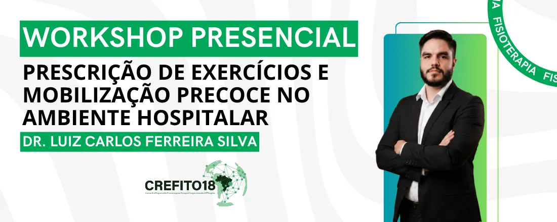 Workshop Presencial: Prescrição de Exercícios e Mobilização Precoce no Ambiente Hospitalar (Rio Branco/AC)