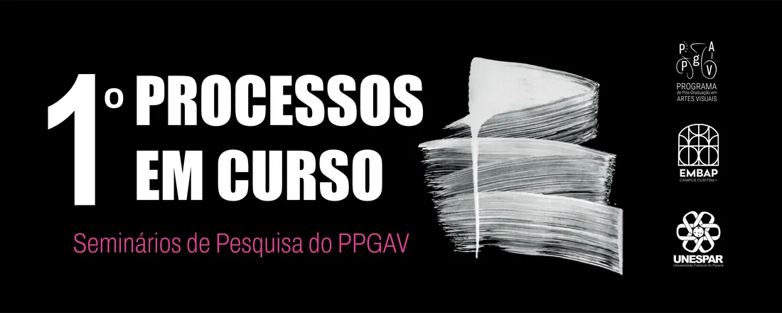 Processos em Curso: Seminários de Pesquisa do PPGAV