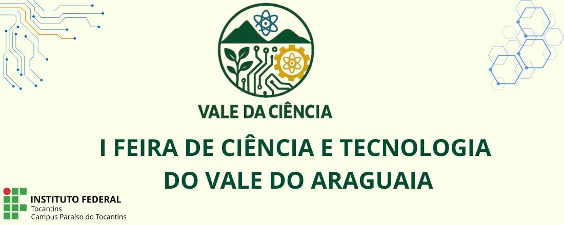 I FEIRA DE CIÊNCIA E TECNOLOGIA DO VALE DO ARAGUAIA
