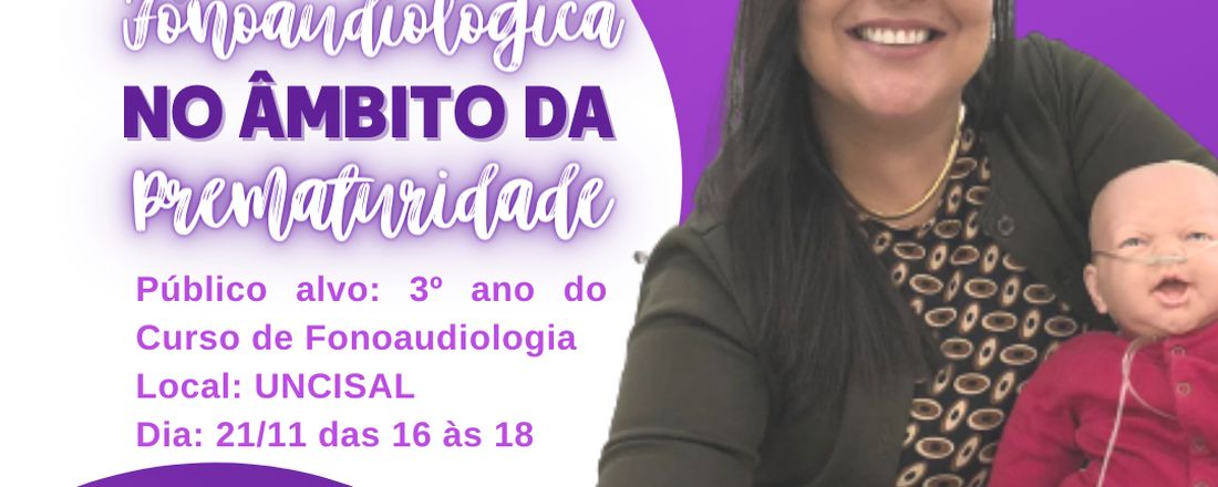 Workshop Atuação Fonoaudiológica no Âmbito da Prematuridade