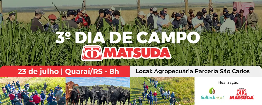 3º Dia de Campo | Quaraí-RS | Matsuda